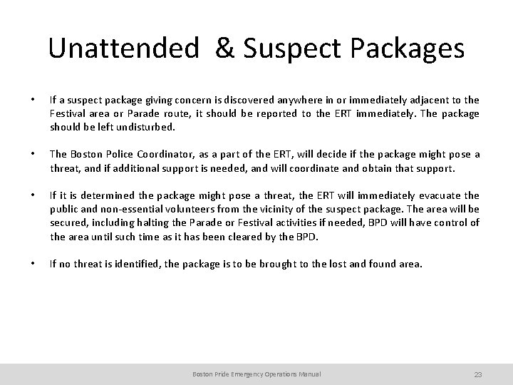 Unattended & Suspect Packages • If a suspect package giving concern is discovered anywhere