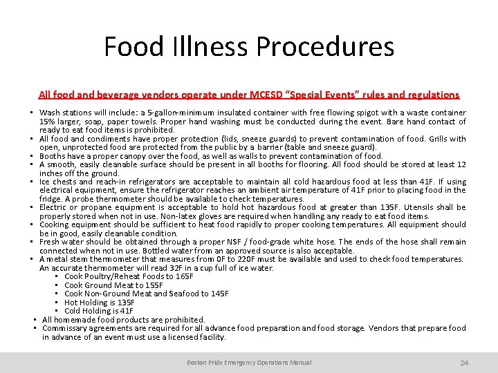Food Illness Procedures All food and beverage vendors operate under MCESD “Special Events” rules
