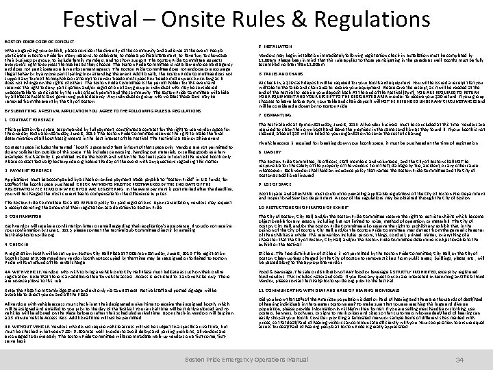 Festival – Onsite Rules & Regulations BOSTON PRIDE CODE OF CONDUCT When organizing your