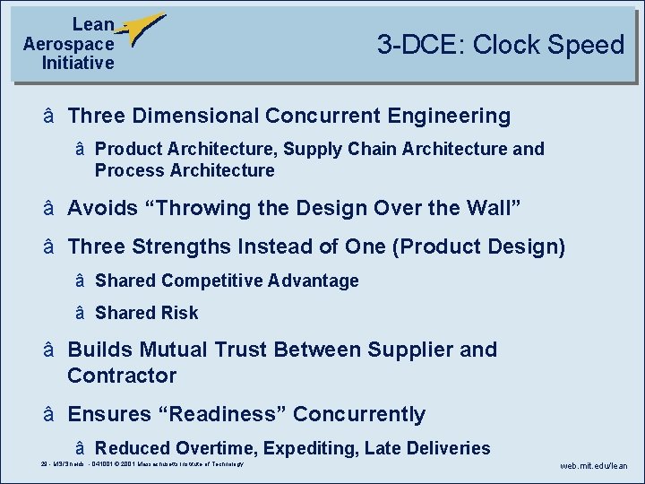 Lean Aerospace Initiative 3 -DCE: Clock Speed â Three Dimensional Concurrent Engineering â Product