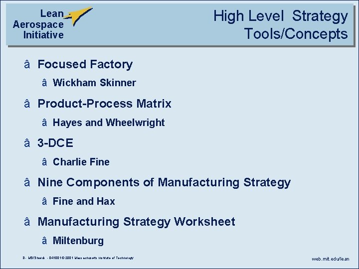 Lean Aerospace Initiative High Level Strategy Tools/Concepts â Focused Factory â Wickham Skinner â