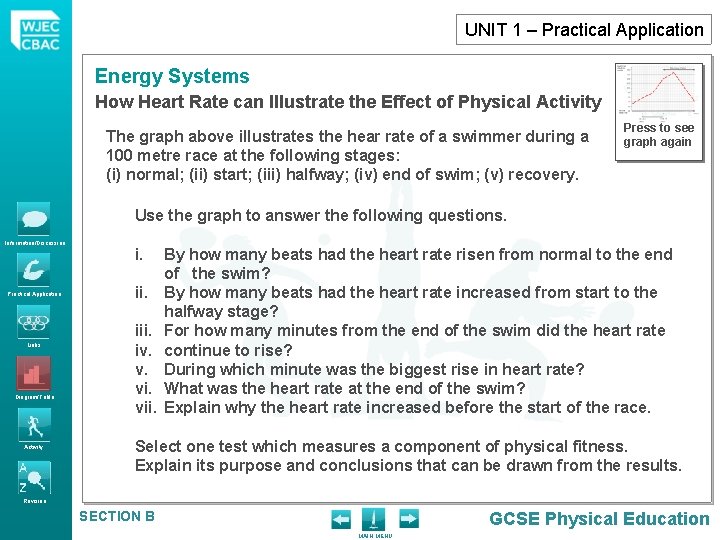 UNIT 1 – Practical Application Energy Systems How Heart Rate can Illustrate the Effect