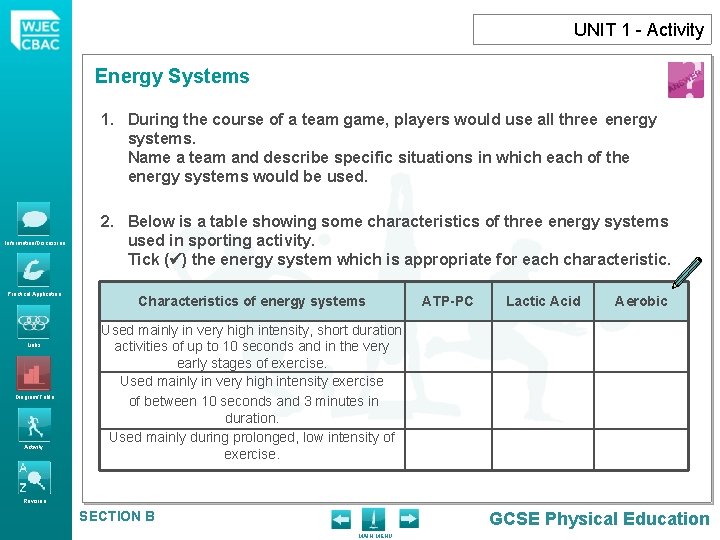 UNIT 1 - Activity Energy Systems 1. During the course of a team game,