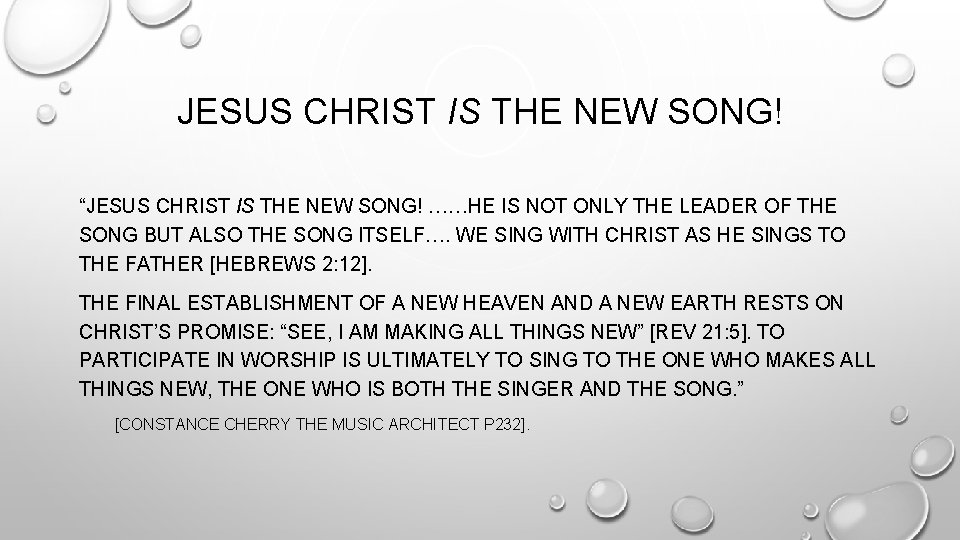 JESUS CHRIST IS THE NEW SONG! “JESUS CHRIST IS THE NEW SONG! ……HE IS JESUS CHRIST IS THE NEW SONG! “JESUS CHRIST IS THE NEW SONG! ……HE IS