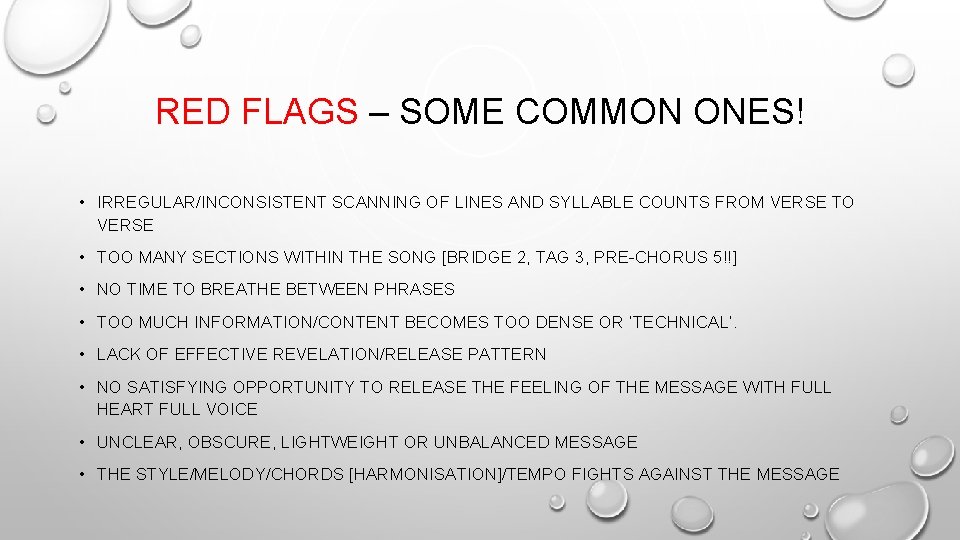 RED FLAGS – SOME COMMON ONES! • IRREGULAR/INCONSISTENT SCANNING OF LINES AND SYLLABLE COUNTS