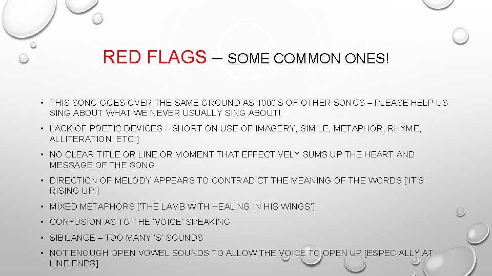 RED FLAGS – SOME COMMON ONES! • THIS SONG GOES OVER THE SAME GROUND RED FLAGS – SOME COMMON ONES! • THIS SONG GOES OVER THE SAME GROUND
