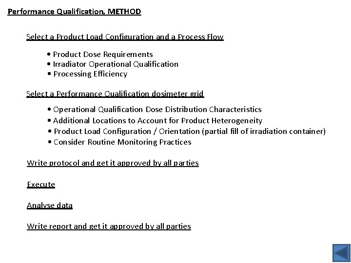 Performance Qualification, METHOD Select a Product Load Configuration and a Process Flow • Product