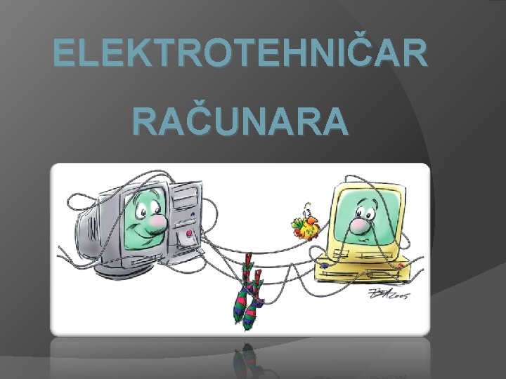 ELEKTROTEHNIČAR RAČUNARA 