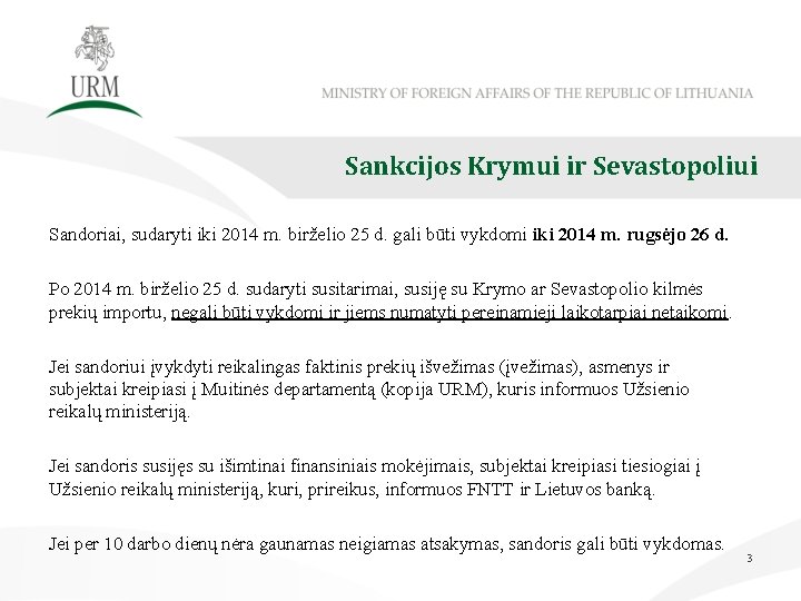 Sankcijos Krymui ir Sevastopoliui Sandoriai, sudaryti iki 2014 m. birželio 25 d. gali būti