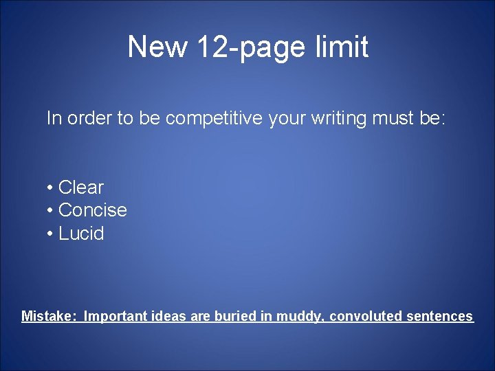 New 12 -page limit In order to be competitive your writing must be: •