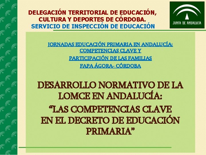 DELEGACIÓN TERRITORIAL DE EDUCACIÓN, CULTURA Y DEPORTES DE CÓRDOBA. SERVICIO DE INSPECCIÓN DE EDUCACIÓN