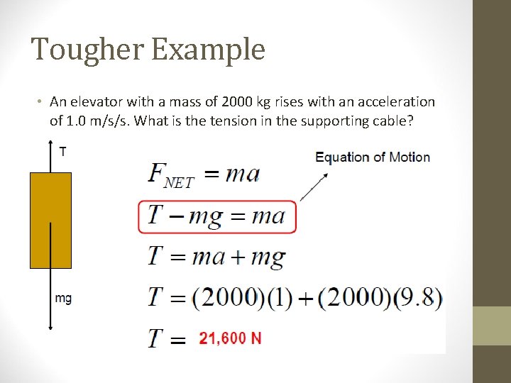 Tougher Example • An elevator with a mass of 2000 kg rises with an Tougher Example • An elevator with a mass of 2000 kg rises with an