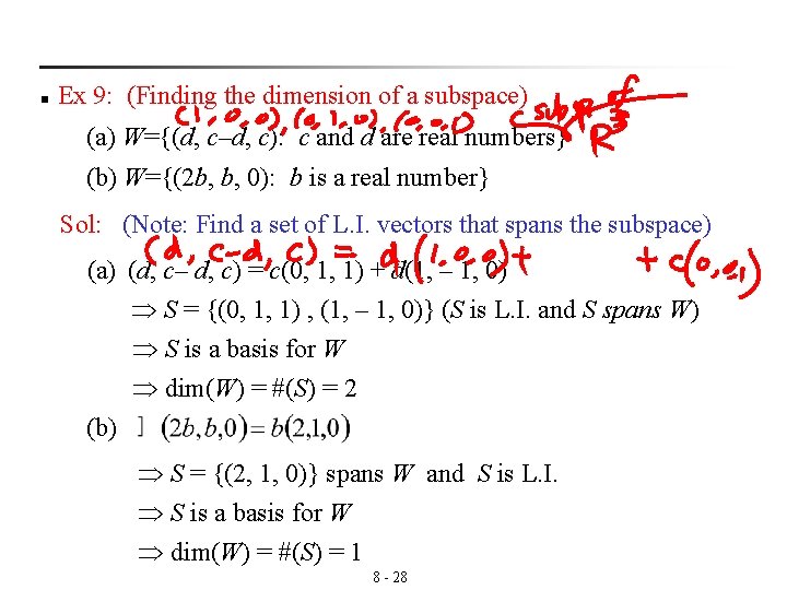 n Ex 9: (Finding the dimension of a subspace) (a) W={(d, c–d, c): c