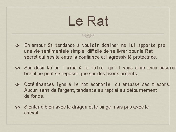 Le Rat En amour Sa tendance à vouloir dominer ne lui apporte pas une vie