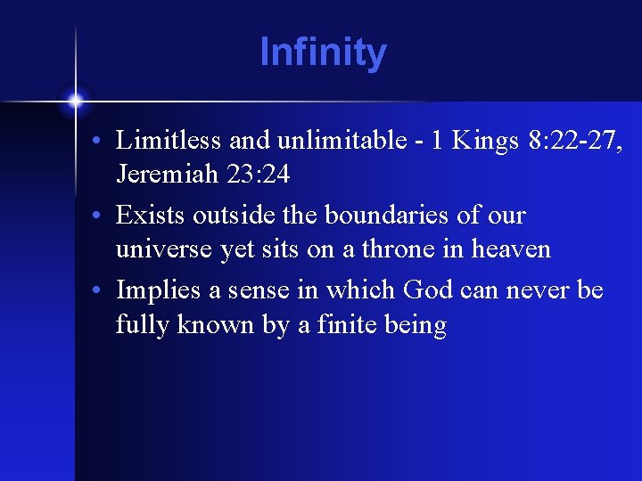 Infinity • Limitless and unlimitable - 1 Kings 8: 22 -27, Jeremiah 23: 24