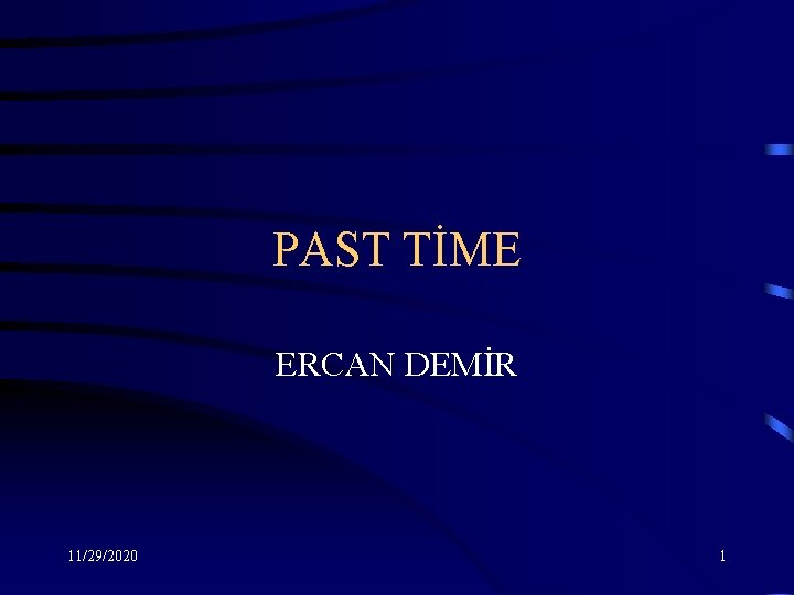 PAST TİME ERCAN DEMİR 11/29/2020 1 