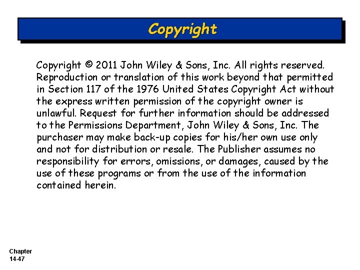 Copyright © 2011 John Wiley & Sons, Inc. All rights reserved. Reproduction or translation