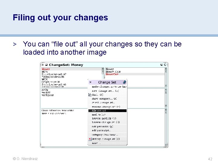 Filing out your changes > You can “file out” all your changes so they Filing out your changes > You can “file out” all your changes so they