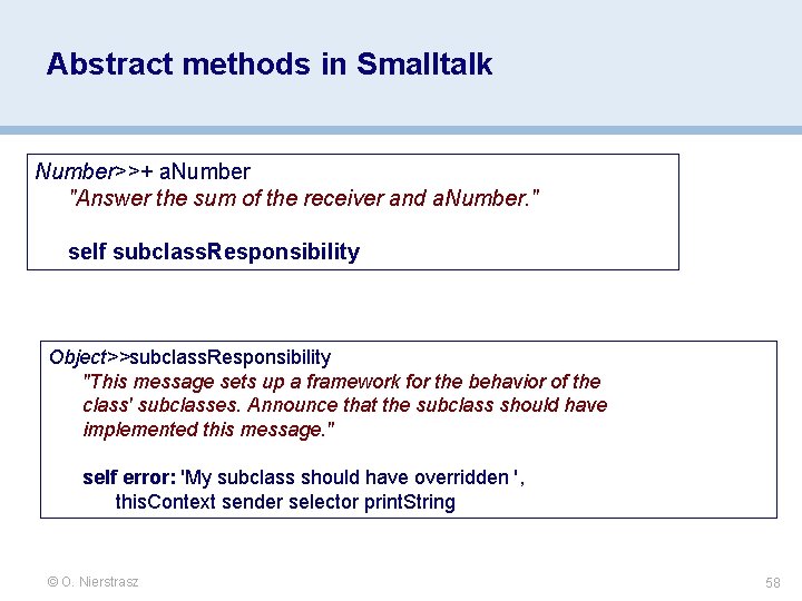Abstract methods in Smalltalk Number>>+ a. Number "Answer the sum of the receiver and Abstract methods in Smalltalk Number>>+ a. Number "Answer the sum of the receiver and