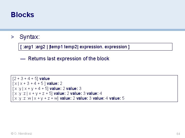 Blocks > Syntax: [ : arg 1 : arg 2 | |temp 1 temp Blocks > Syntax: [ : arg 1 : arg 2 | |temp 1 temp