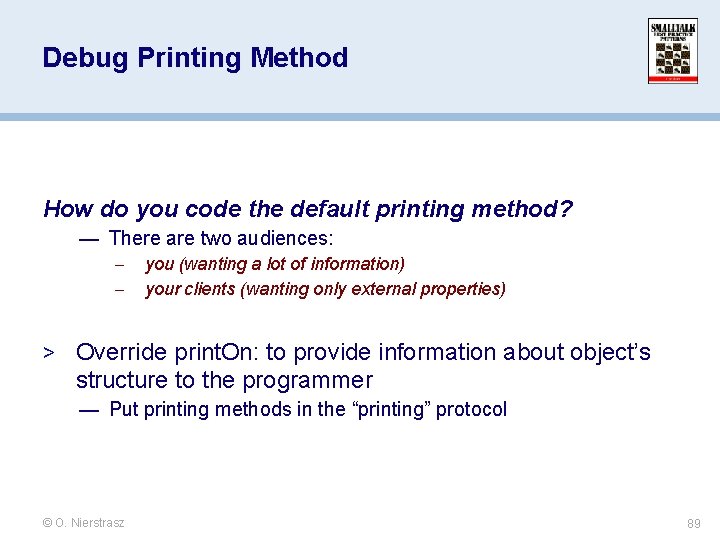 Debug Printing Method How do you code the default printing method? — There are Debug Printing Method How do you code the default printing method? — There are