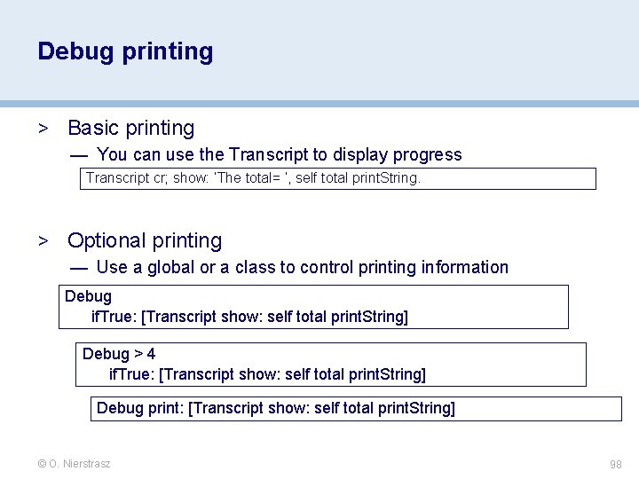 Debug printing > Basic printing — You can use the Transcript to display progress Debug printing > Basic printing — You can use the Transcript to display progress