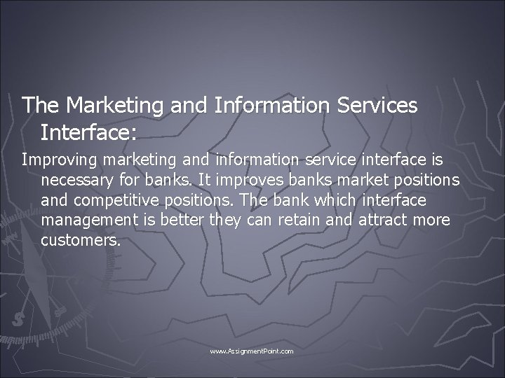 The Marketing and Information Services Interface: Improving marketing and information service interface is necessary