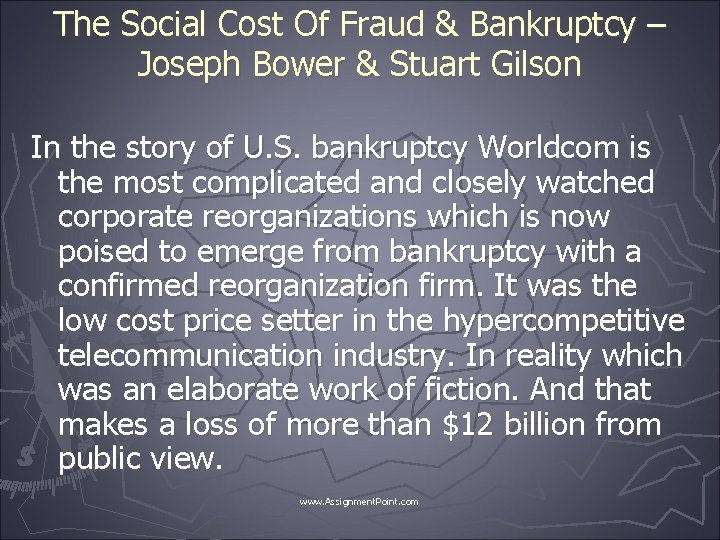 The Social Cost Of Fraud & Bankruptcy – Joseph Bower & Stuart Gilson In