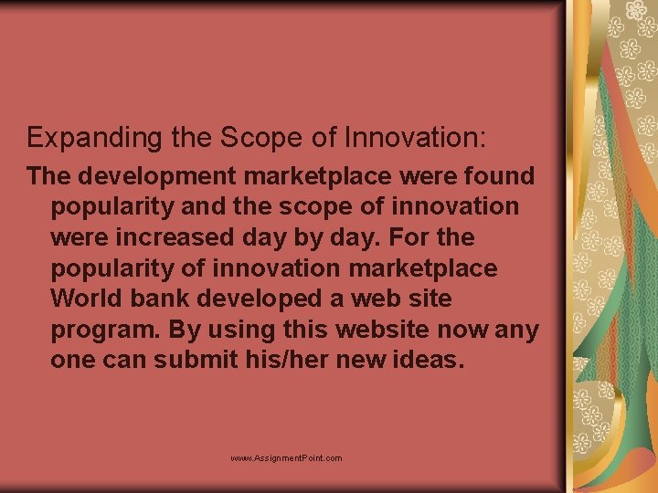 Expanding the Scope of Innovation: The development marketplace were found popularity and the scope