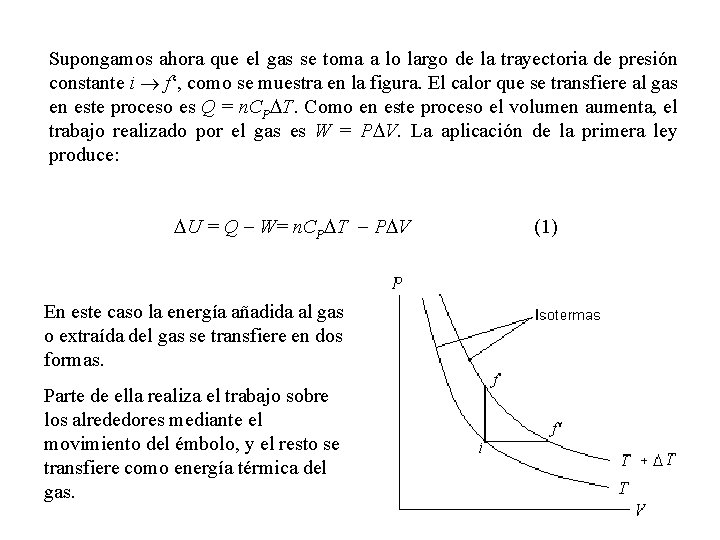 Supongamos ahora que el gas se toma a lo largo de la trayectoria de Supongamos ahora que el gas se toma a lo largo de la trayectoria de