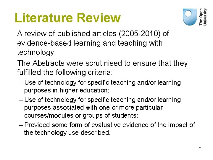 Literature Review A review of published articles (2005 -2010) of evidence-based learning and teaching