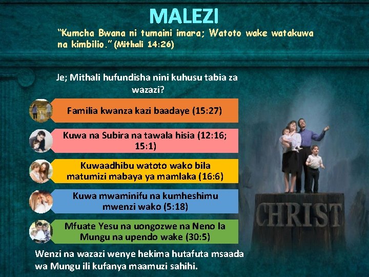MALEZI “Kumcha Bwana ni tumaini imara; Watoto wake watakuwa na kimbilio. ” (Mithali 14: MALEZI “Kumcha Bwana ni tumaini imara; Watoto wake watakuwa na kimbilio. ” (Mithali 14: