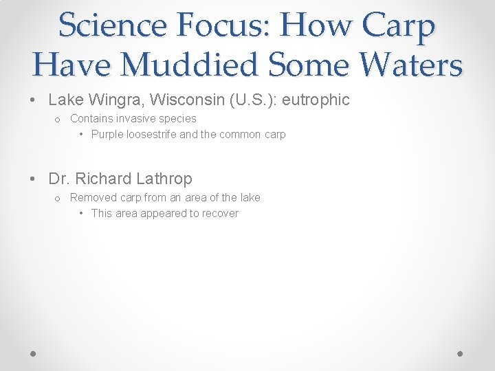 Science Focus: How Carp Have Muddied Some Waters • Lake Wingra, Wisconsin (U. S.