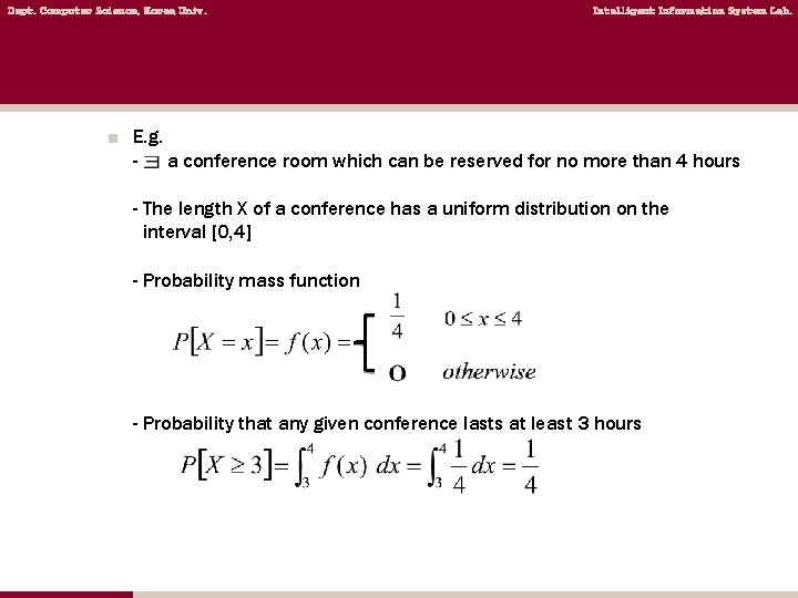 Dept. Computer Science, Korea Univ. Intelligent Information System Lab. ■ E. g. a conference Dept. Computer Science, Korea Univ. Intelligent Information System Lab. ■ E. g. a conference