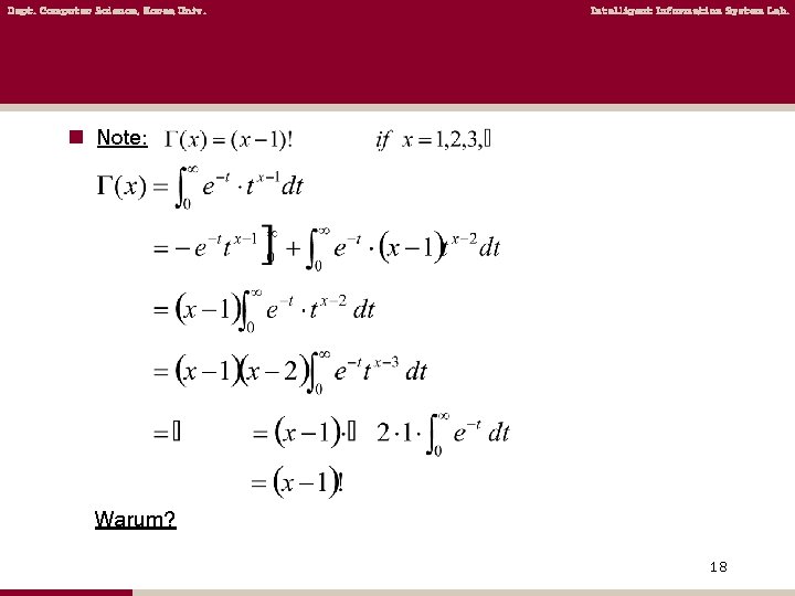 Dept. Computer Science, Korea Univ. Intelligent Information System Lab. n Note: Warum? 18 Dept. Computer Science, Korea Univ. Intelligent Information System Lab. n Note: Warum? 18