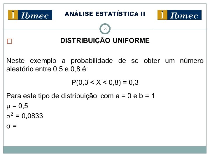 ANÁLISE ESTATÍSTICA II 8 � 