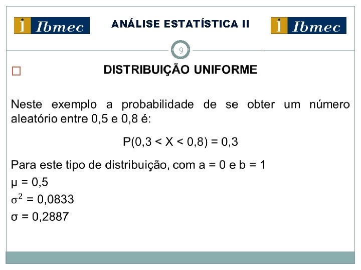 ANÁLISE ESTATÍSTICA II 9 � 