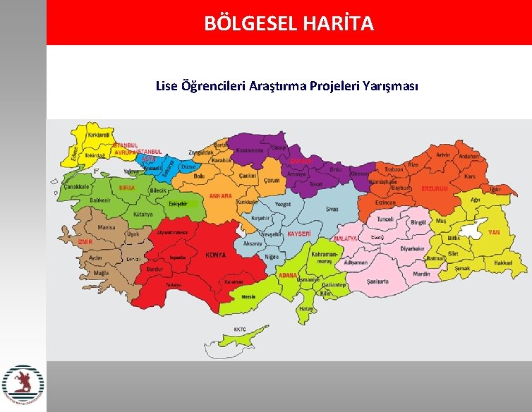 BÖLGESEL HARİTA Lise Öğrencileri Araştırma Projeleri Yarışması 