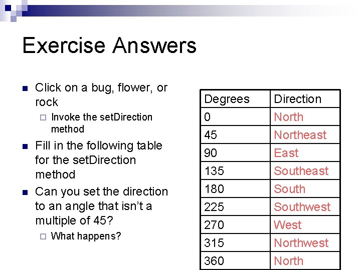 Exercise Answers n Click on a bug, flower, or rock ¨ n n Invoke Exercise Answers n Click on a bug, flower, or rock ¨ n n Invoke