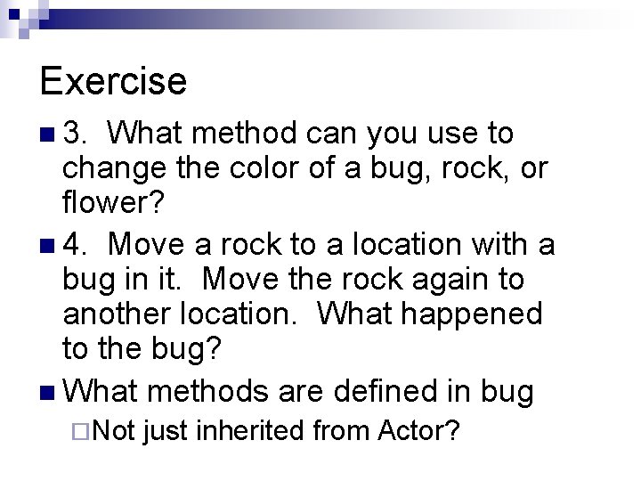 Exercise n 3. What method can you use to change the color of a Exercise n 3. What method can you use to change the color of a