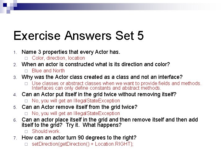 Exercise Answers Set 5 1. Name 3 properties that every Actor has. ¨ 2. Exercise Answers Set 5 1. Name 3 properties that every Actor has. ¨ 2.