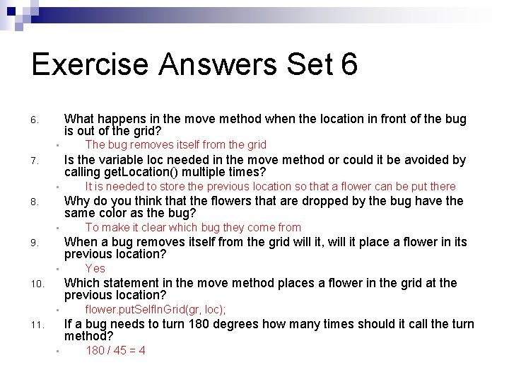 Exercise Answers Set 6 What happens in the move method when the location in Exercise Answers Set 6 What happens in the move method when the location in