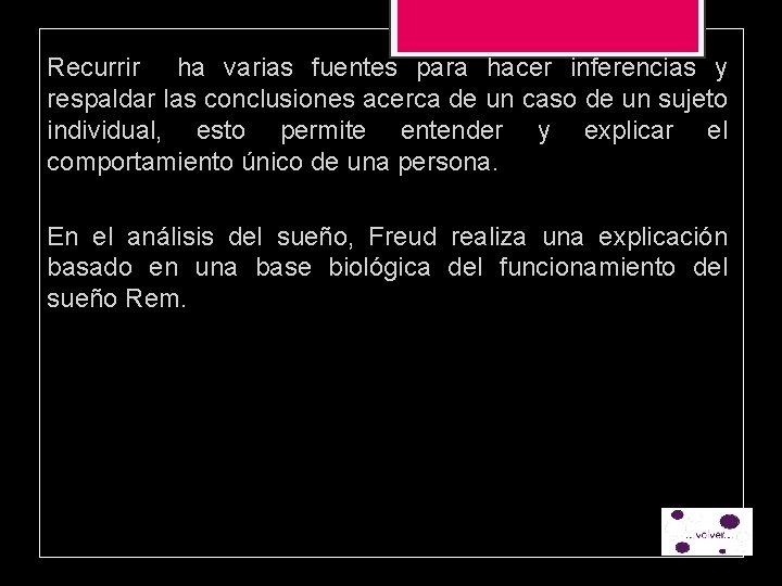 Recurrir ha varias fuentes para hacer inferencias y respaldar las conclusiones acerca de un