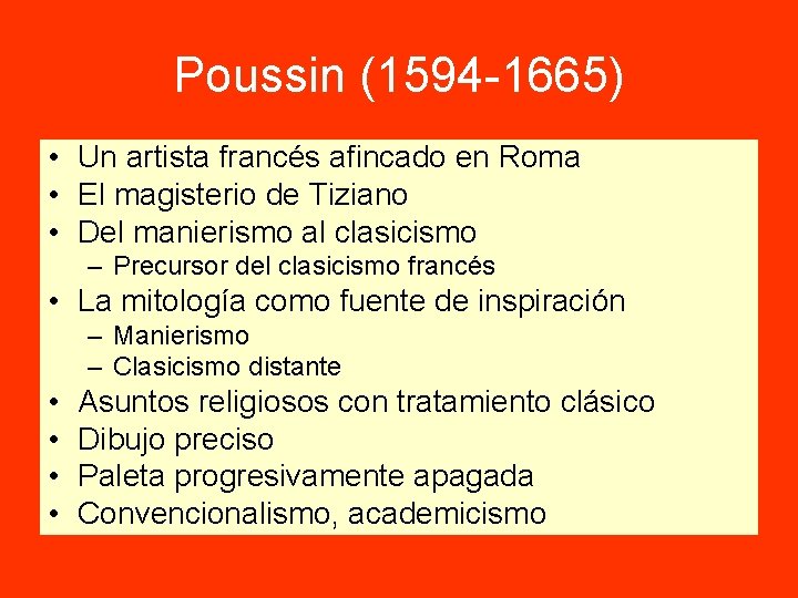 Poussin (1594 -1665) • Un artista francés afincado en Roma • El magisterio de