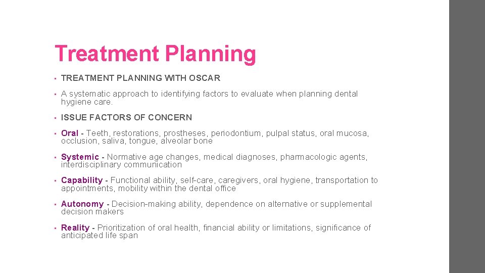 Treatment Planning • TREATMENT PLANNING WITH OSCAR • A systematic approach to identifying factors