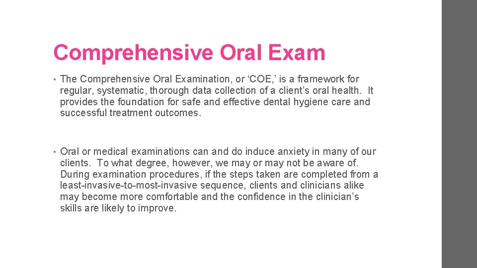 Comprehensive Oral Exam • The Comprehensive Oral Examination, or ‘COE, ’ is a framework