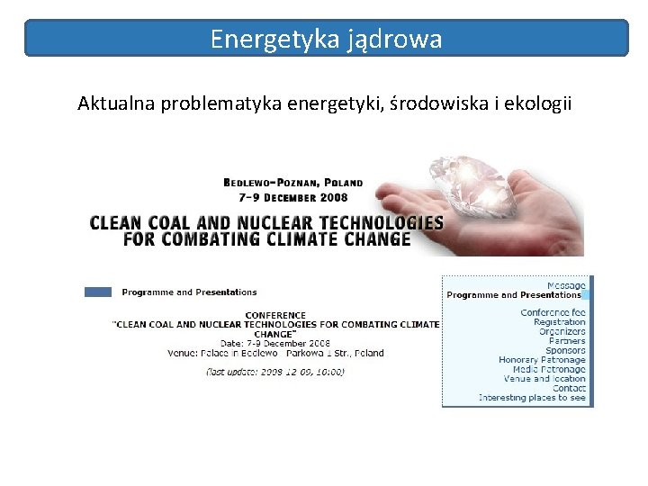 Energetyka jądrowa Aktualna problematyka energetyki, środowiska i ekologii 
