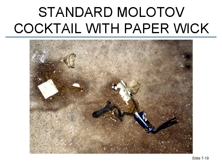 STANDARD MOLOTOV COCKTAIL WITH PAPER WICK Slide 7 -19 