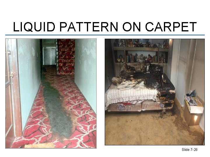 LIQUID PATTERN ON CARPET Slide 7 -28 