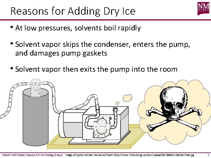 Reasons for Adding Dry Ice • At low pressures, solvents boil rapidly • Solvent